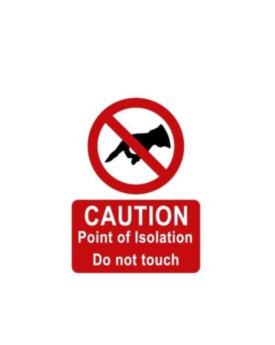 150x200mm Caution Point of Isolation Magnetic Vinyl signs